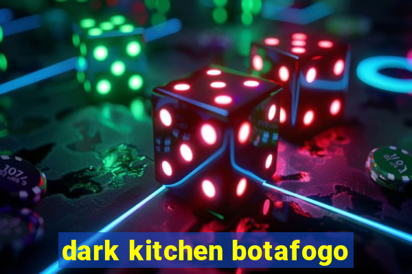 dark kitchen botafogo